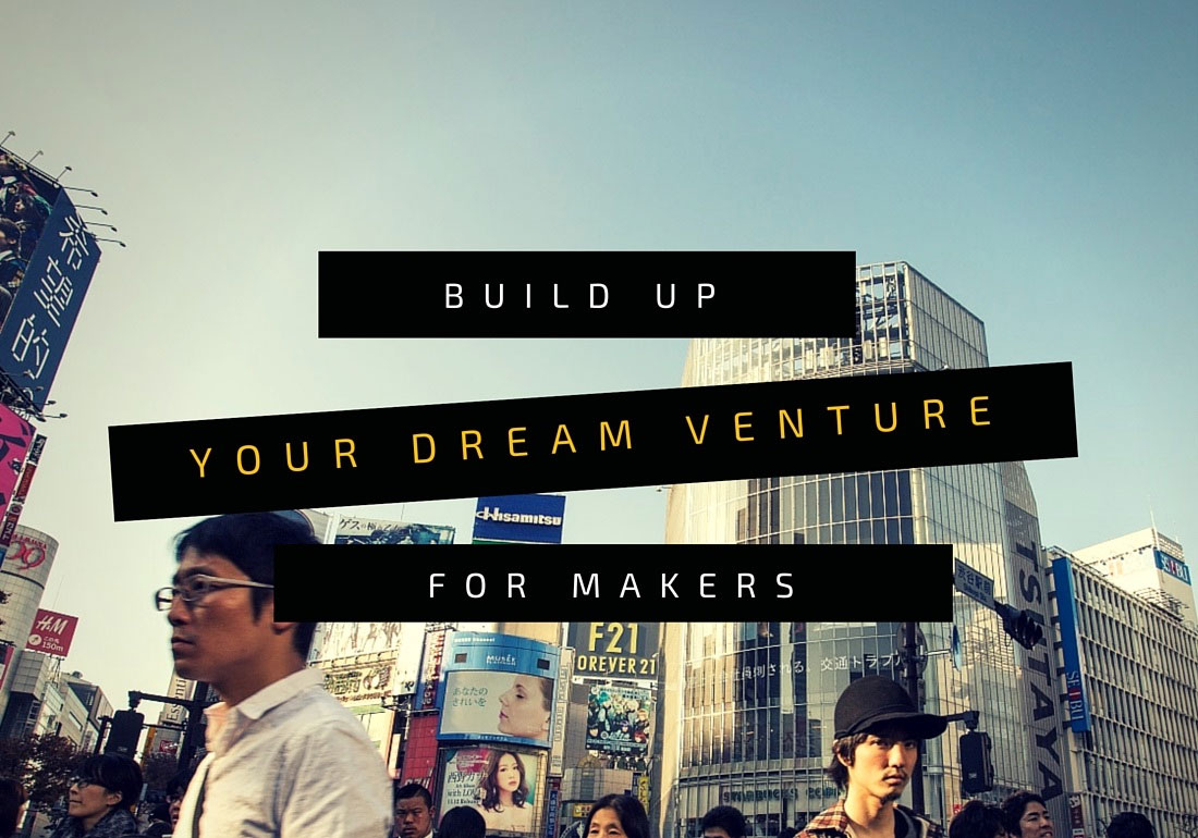 Build up Your dream Venture