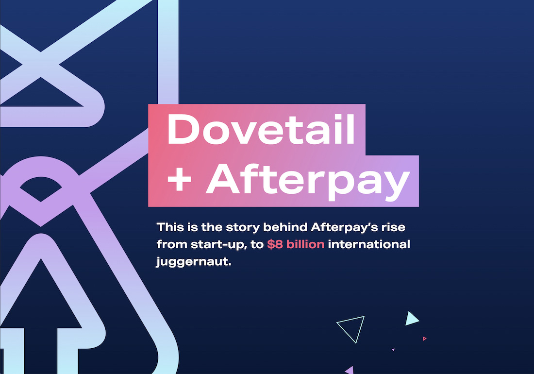 The Story of Dovetail and Afterpay