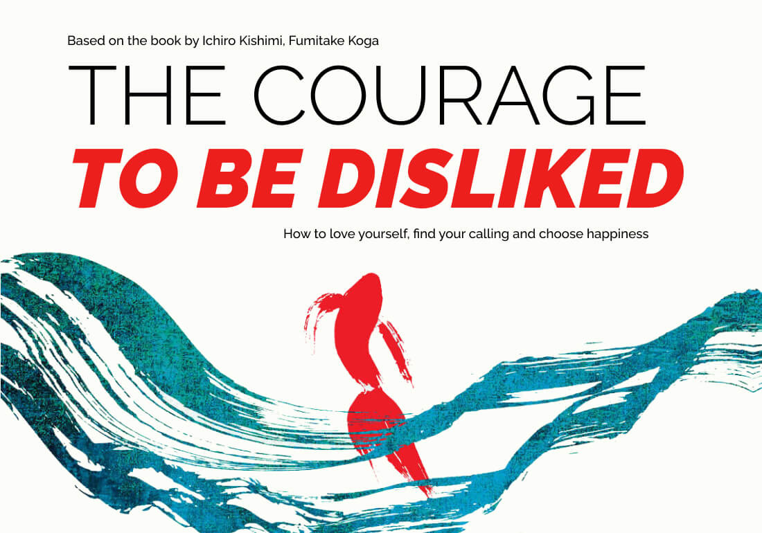 The courage to be disliked