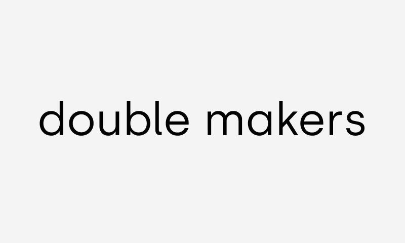 Double Makers