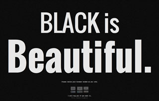 Black is Beautiful.