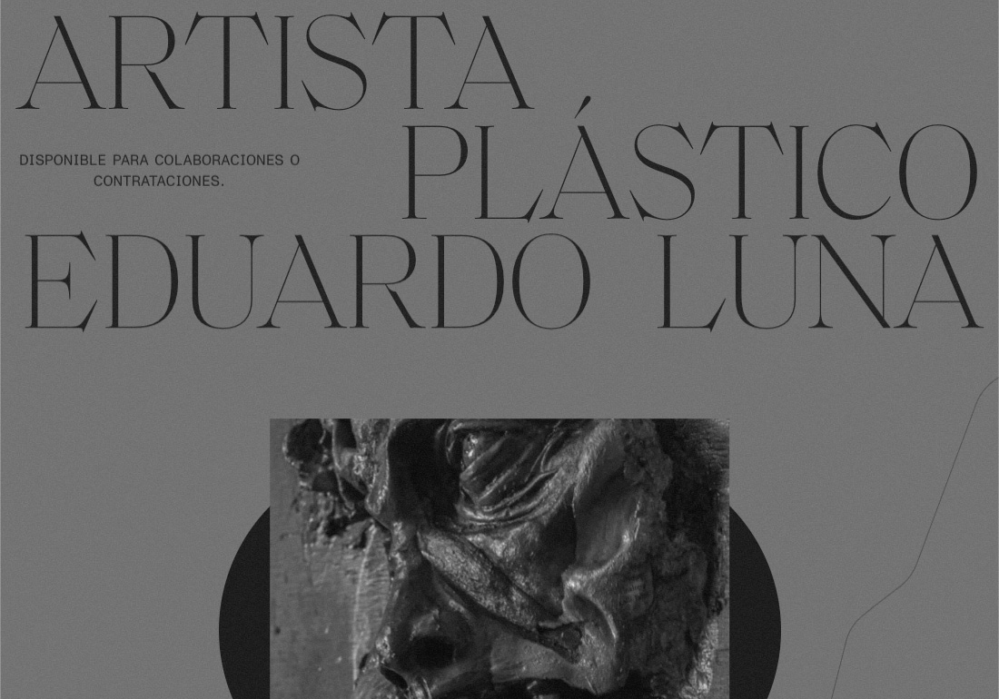 Eduardo Luna - Plastic Artist
